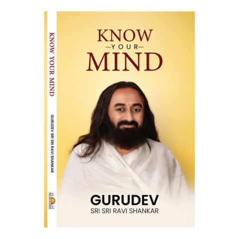 Understanding Mind is important for managing oneself. Book by Gurudev Sri Sri Ravi Shankar is a good guidance our life