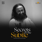 Secrets of the Subtle - A Masterclass by Gurudev!